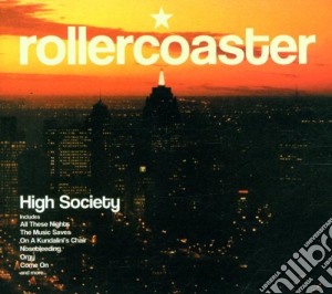 Rollercoaster - The High Society cd musicale di Rollercoaster