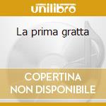 La prima gratta cd
