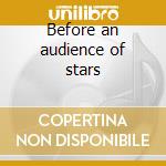Before an audience of stars cd musicale