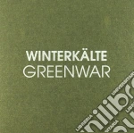Winterkalte - Greenwar cd