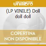 (LP VINILE) Doll doll doll cd