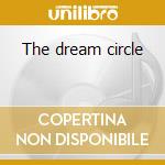 The dream circle cd musicale