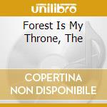 Forest Is My Throne, The cd musicale di SATYRICON