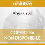 Abyss call cd