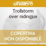 Trollstorm over nidingjuv cd