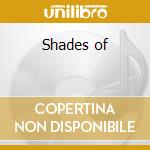 Shades of cd