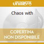 Chaos with cd