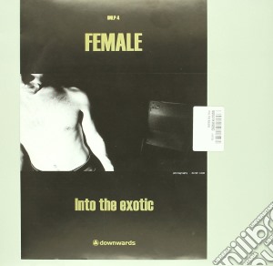 (LP Vinile) Female - Into The Exotic (2 Lp) lp vinile di FEMALE