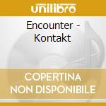 Encounter - Kontakt cd