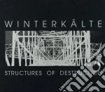 Winterkalte - Structures Of Decostruction cd