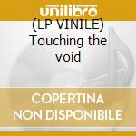 (LP VINILE) Touching the void cd