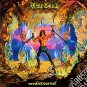White Skull - Embittered cd musicale di Skull White