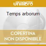 Temps arborum cd