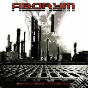 Aborym - With No Human Intervention cd musicale di ABORYM