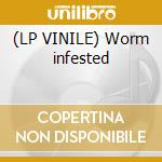(LP VINILE) Worm infested cd