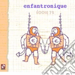 Enfantronique - Ecole 72 cd