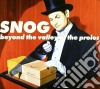 Snog - Beyond The Valley Of The Proles cd