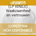 (LP VINILE) Waakzaamheid en vertrouwen cd