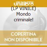 (LP VINILE) Mondo criminale! cd