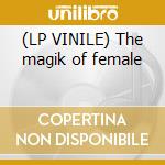 (LP VINILE) The magik of female cd