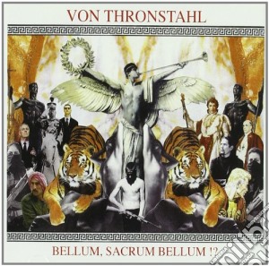 Von Thronstahl - Bellum, Sacrum Bellu cd musicale di Thronstahl Von