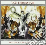 Von Thronstahl - Bellum, Sacrum Bellu cd