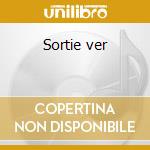 Sortie ver cd
