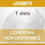 T shirts cd