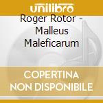 Roger Rotor - Malleus Maleficarum cd