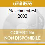 Maschinenfest 2003 cd