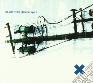 Xanopticon - Liminal Space cd musicale di XANOPTICON