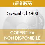Special cd 1400 cd