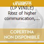 (LP VINILE) Ritez of higher communication, the cd