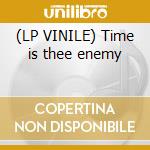 (LP VINILE) Time is thee enemy cd
