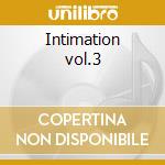 Intimation vol.3 cd