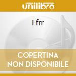 Ffrr cd