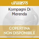 Kompagni Di Merenda cd