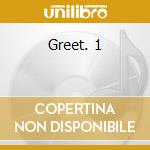 Greet. 1 cd