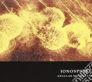 Ionosphere - Angular Momentum cd musicale di IONOSPHERE