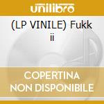 (LP VINILE) Fukk ii cd