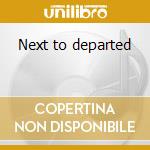 Next to departed cd