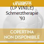 (LP VINILE) Schmerztherapie '93 cd