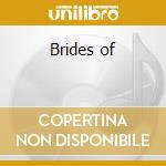 Brides of cd