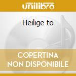 Heilige to cd