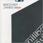 Brother James - Days cd