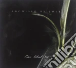 Agonised By Love - Close Behind You cd