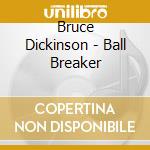 Bruce Dickinson - Ball Breaker cd