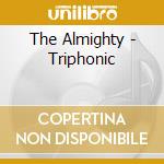 The Almighty - Triphonic cd