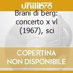 Brani di berg: concerto x vl (1967), sci cd musicale di Kogan leonid vol. 1