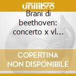 Brani di beethoven: concerto x vl (1962, cd musicale di Kogan leonid vol.12